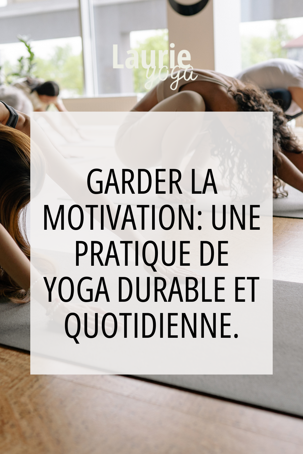 garder la motivation yoga